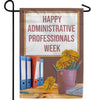 Administrative Professionals Week Double Sided Garden Flag