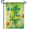 Enjoy The Little Things Double Sided Garden Flag