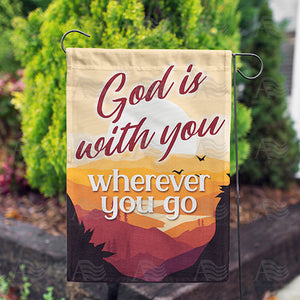 God Is Always With You Double Sided Garden Flag