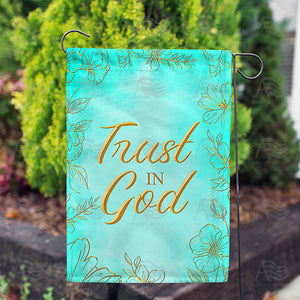 Trust In God Double Sided Garden Flag