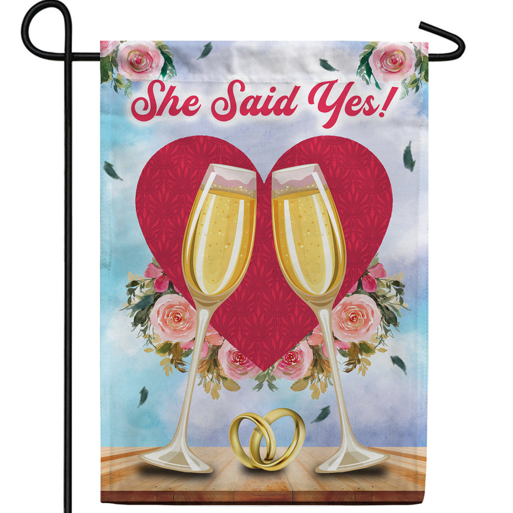 She Said Yes! Double Sided Garden Flag