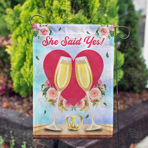 She Said Yes! Double Sided Garden Flag