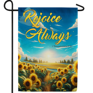 Rejoice Always Sunflowers Double Sided Garden Flag