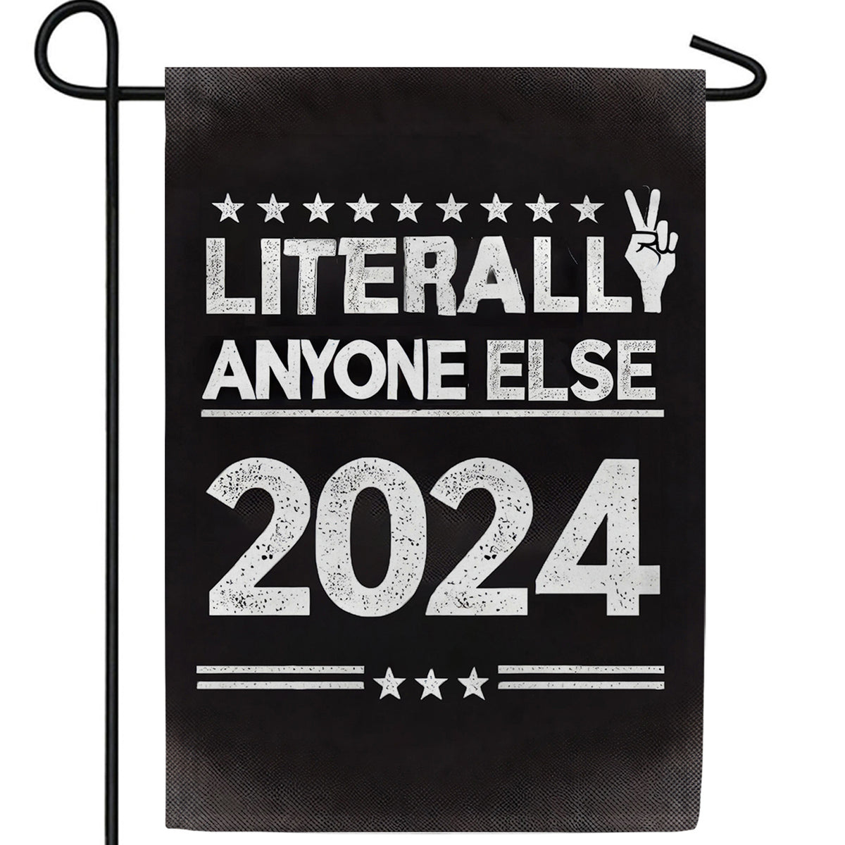 Anyone Else 2024 President Double Sided Garden Flag