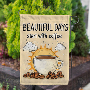 Beautiful Days Coffee Double Sided Garden Flag