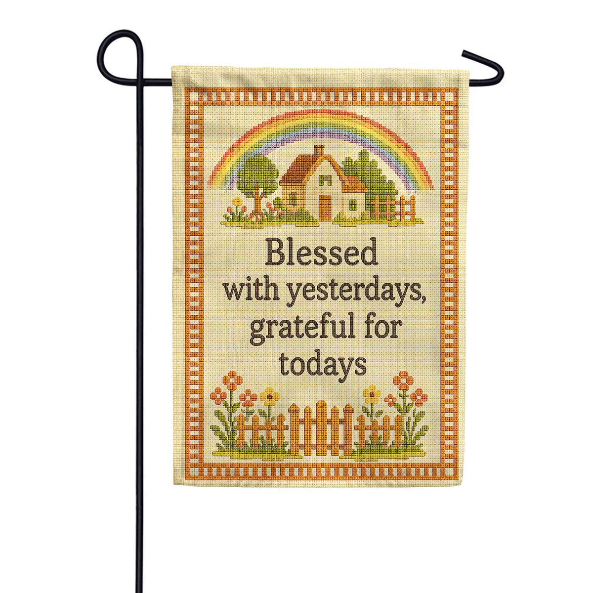 Blessed With Yesterdays Grateful For Todays Garden Flag