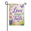 Love Never Fails Spring Floral Butterflies Garden Flag