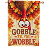 Gobble Til You Wobble Thanksgiving Turkey House Flag