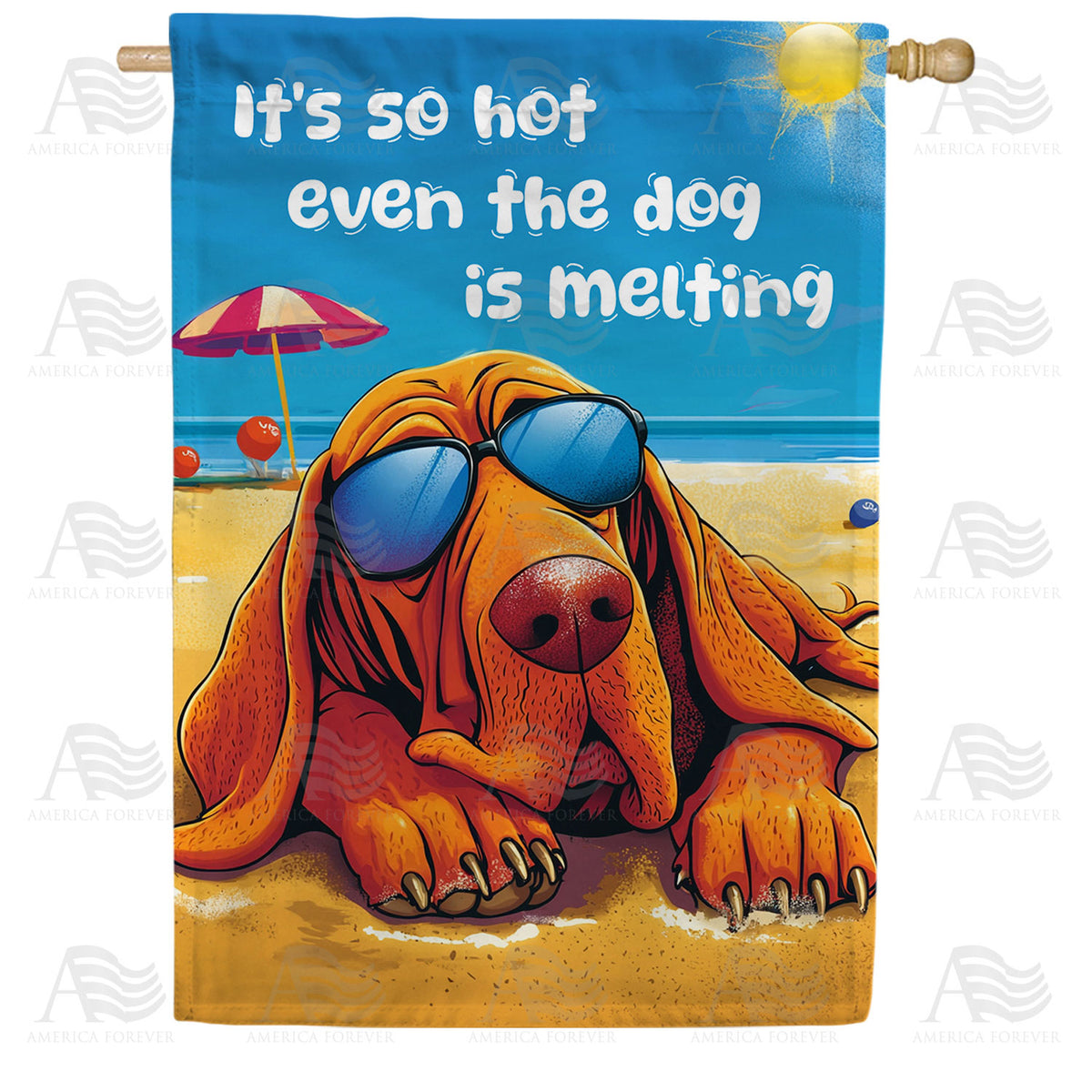 It's So Hot Dog Melting Beach Humor Double Sided House Flag