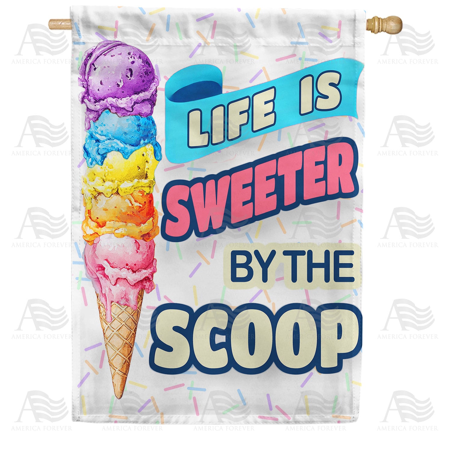 Life is Sweeter By The Scoop Rainbow Cone Double Sided House Flag
