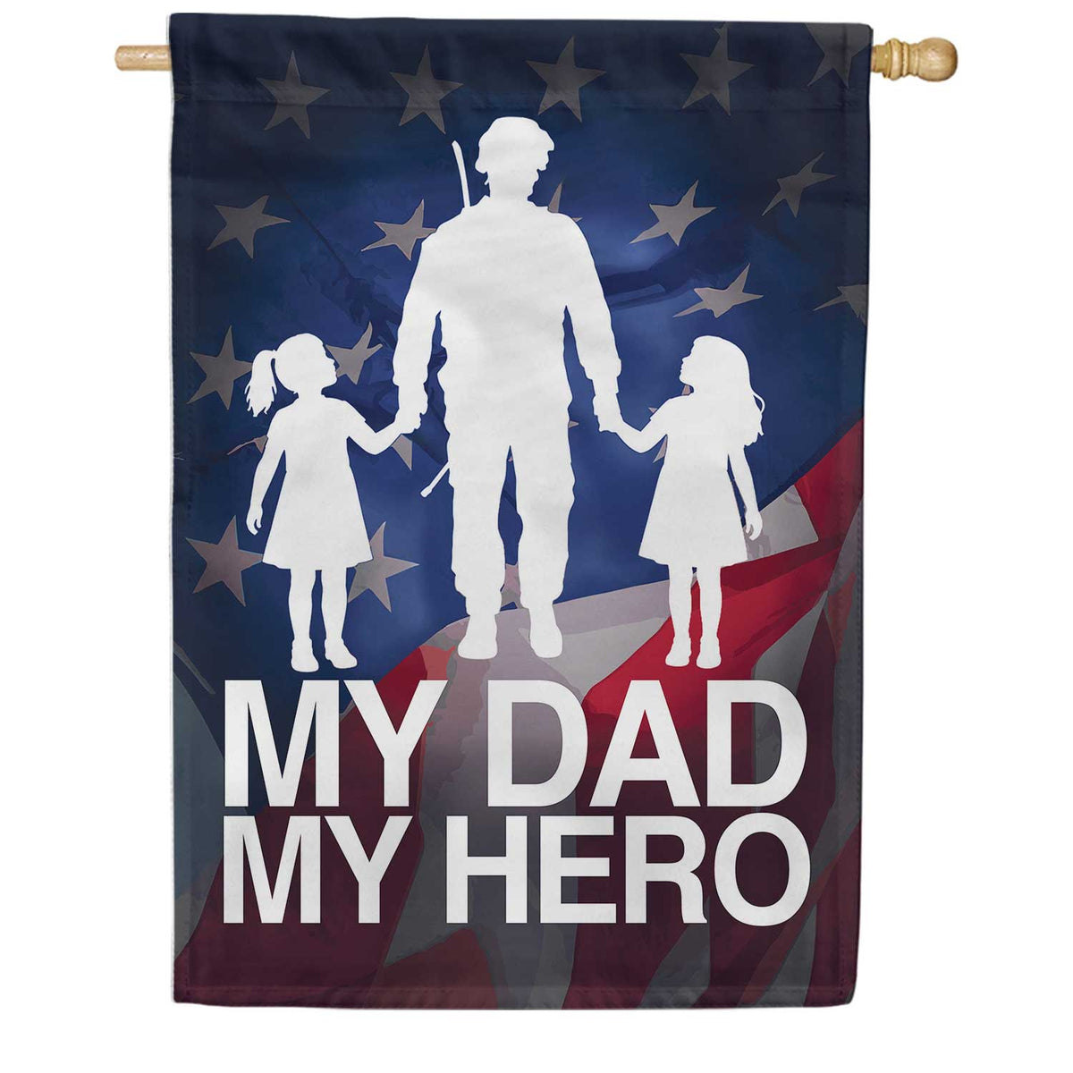Military Patriotic My Dad My Hero House Flag