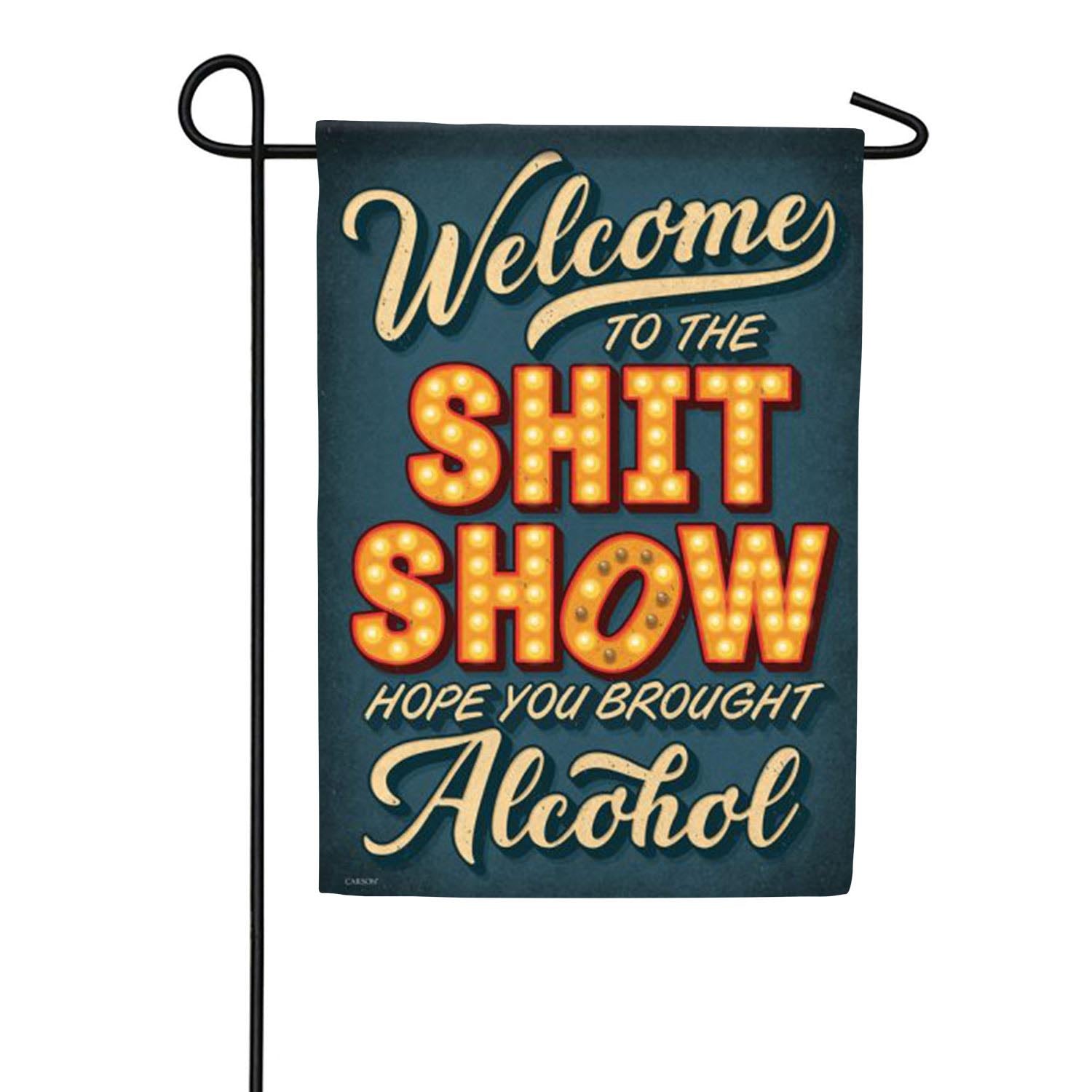 Shit Show Garden Flag