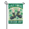Get Your Irish On Garden Flag