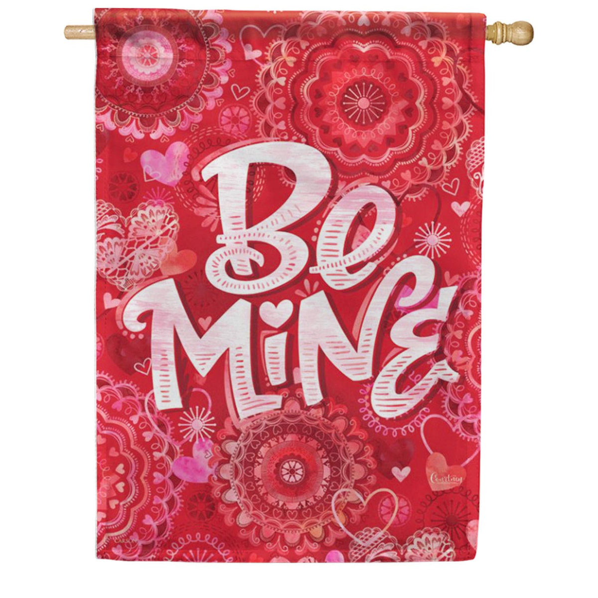Be Mine House Flag