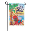 Let it Snow Just Not Here Double Sided Garden Flag
