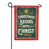 Evergreen Christmas Begins with Christ Applique Garden Flag