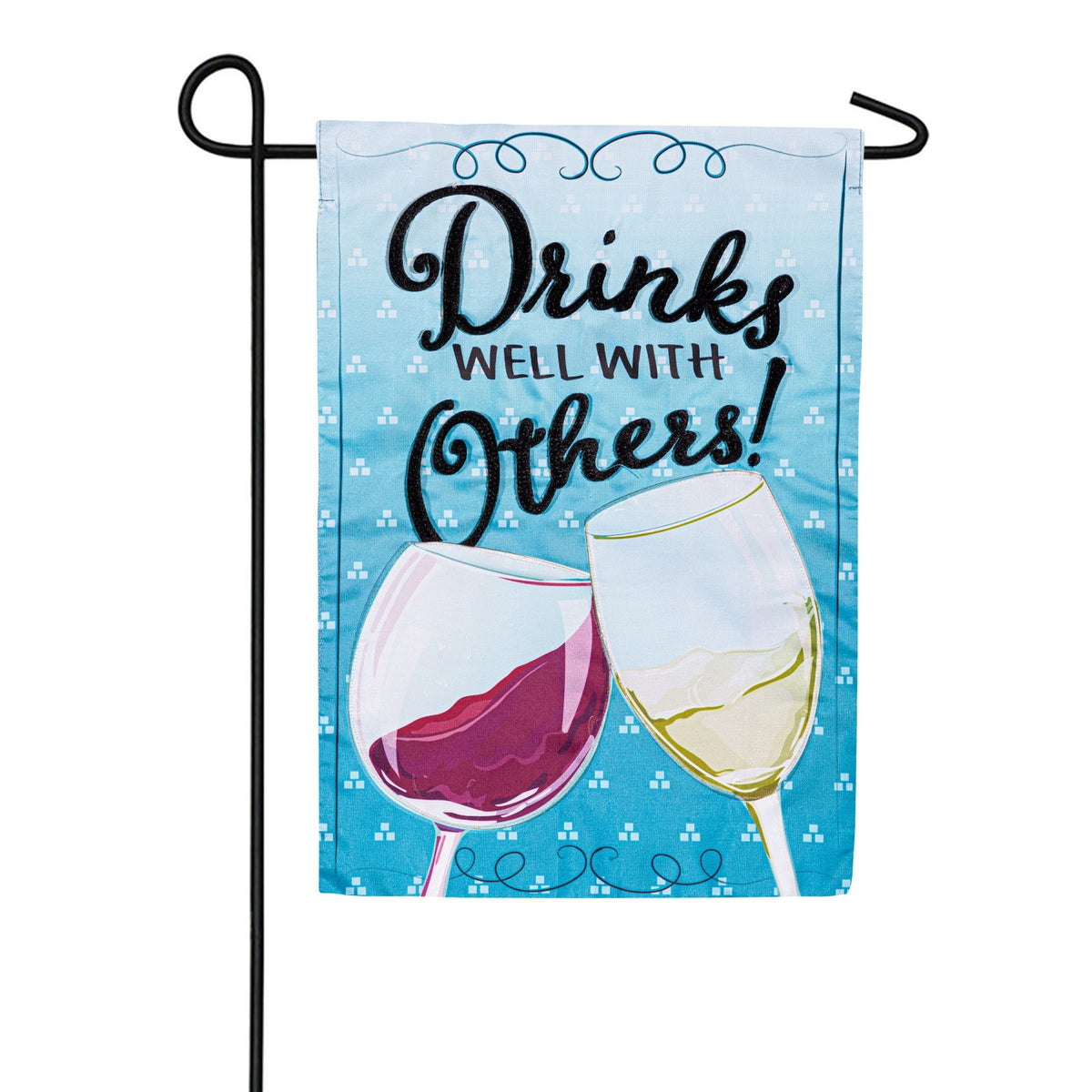 Evergreen Drinks Well With Others Applique Garden Flag