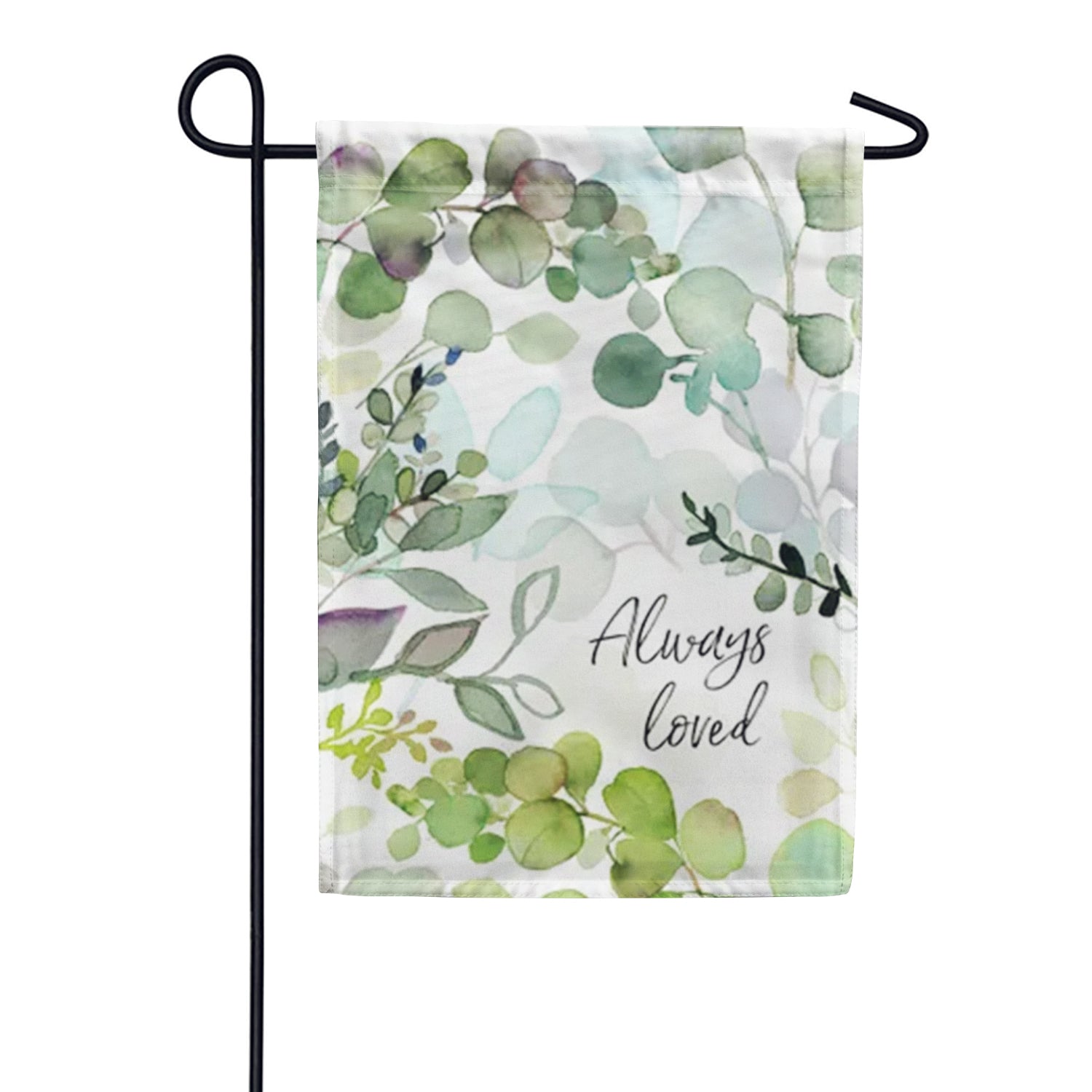 Always Loved Garden Flag