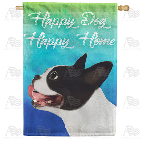 Happiness Is Having A Boston Terrier Double Sided House Flag