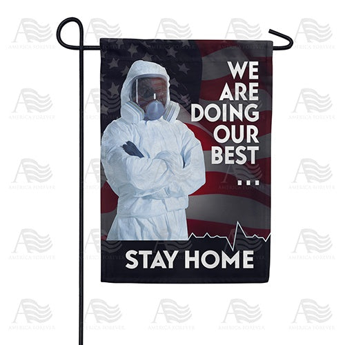 Do Your Best - Stay Home Double Sided Garden Flag