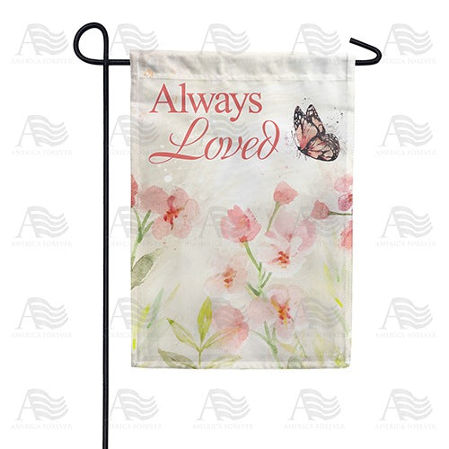 Always Loved Watercolor Double Sided Garden Flag