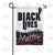 Black Lives Matter 3 Double Sided Garden Flag