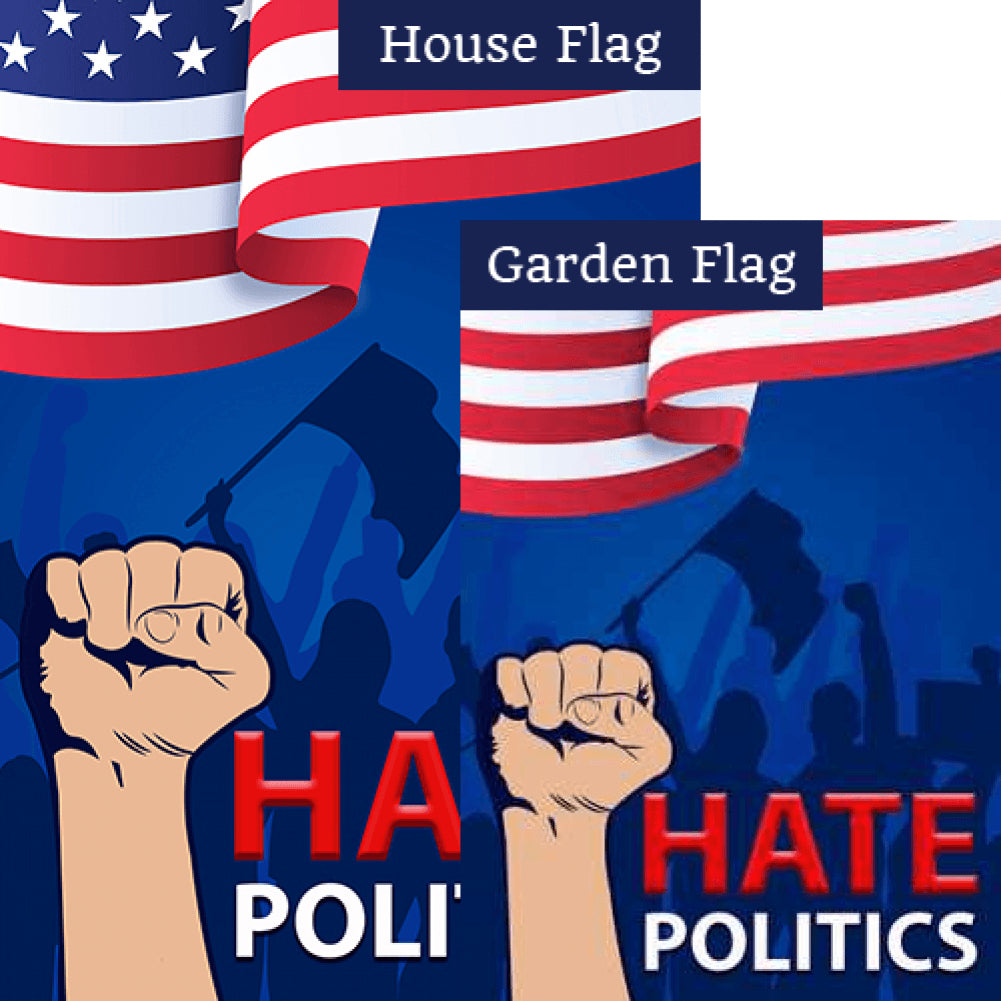 Hate Politics Double Sided Flags Set (2 Pieces)