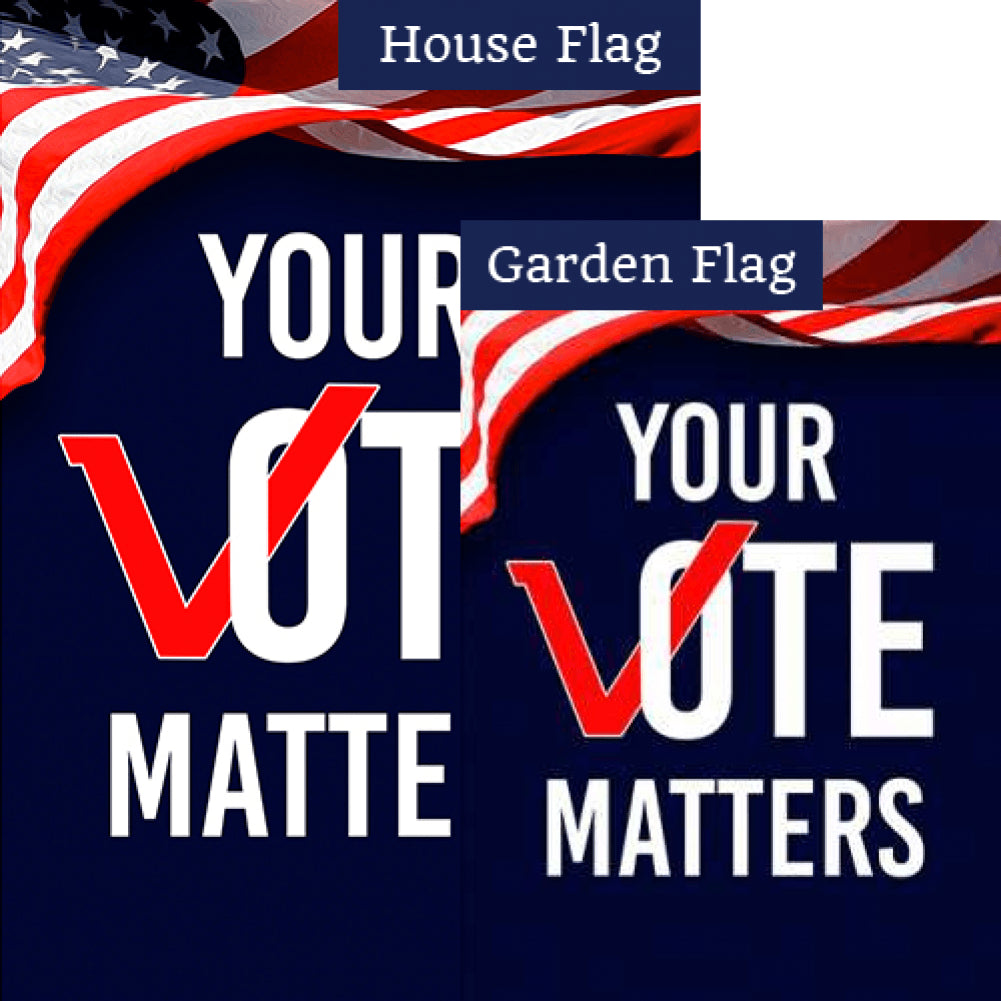 Your Vote Matters Double Sided Flags Set (2 Pieces)