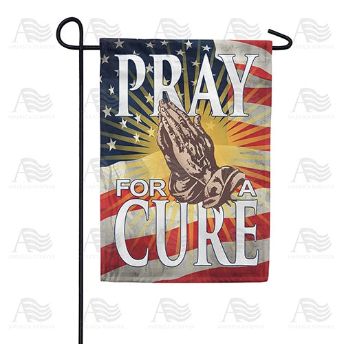 Let's Pray for a Cure Double Sided Garden Flag