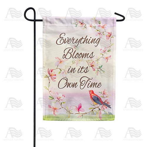 Your Time To Bloom Will Come! Double Sided Garden Flag