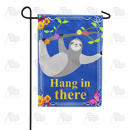 Hang In There Double Sided Garden Flag