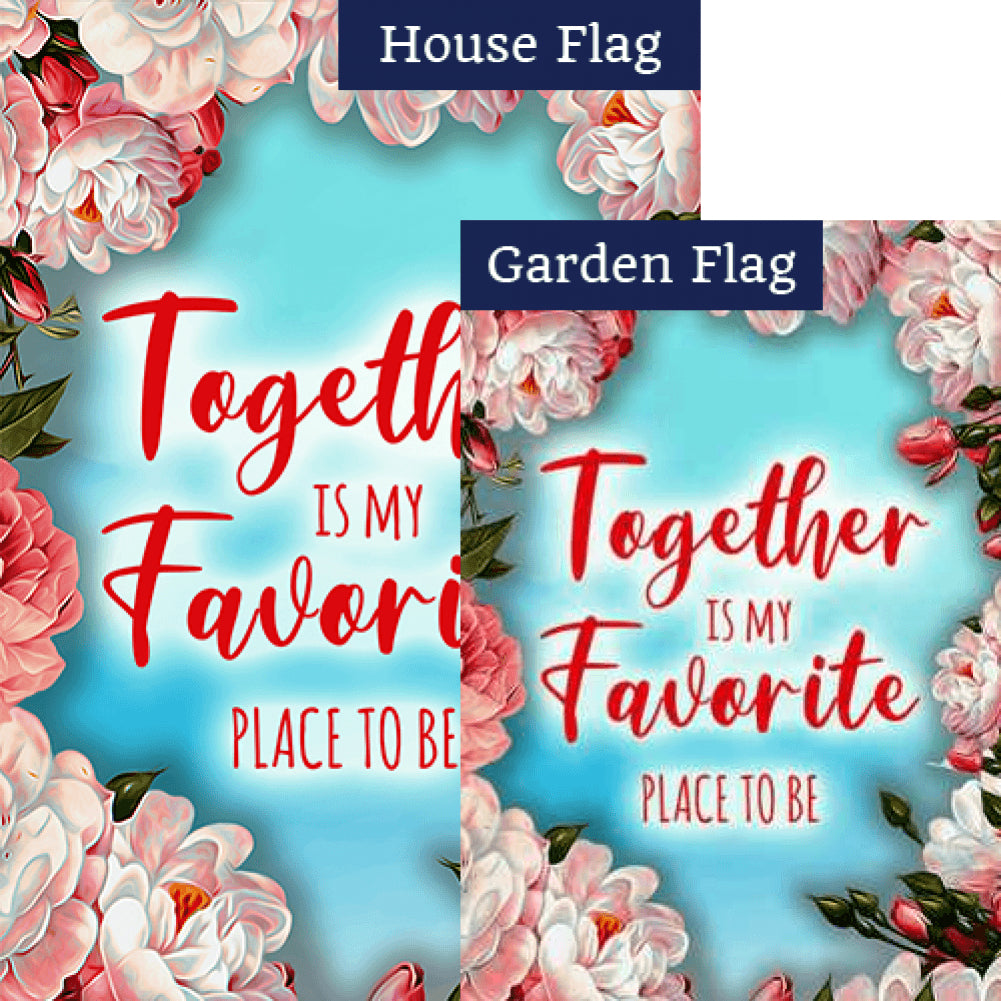 Life Is Best When Together Double Sided Flags Set (2 Pieces)