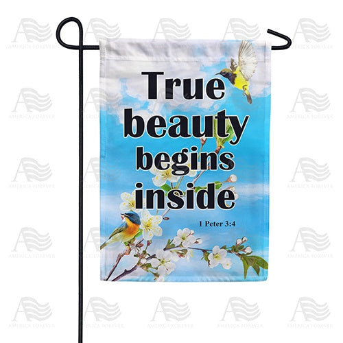 True Beauty Begins Inside Double Sided Garden Flag
