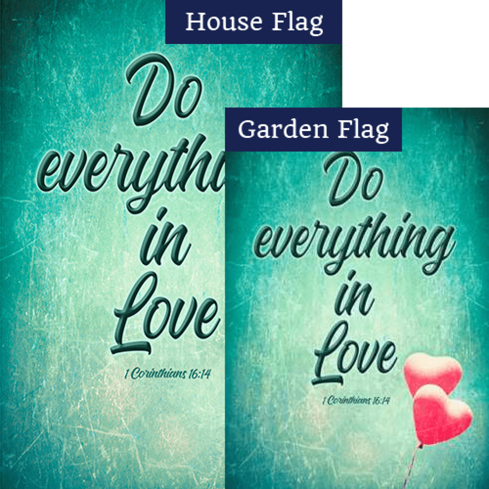 Do Everything In Love Double Sided Flags Set (2 Pieces)