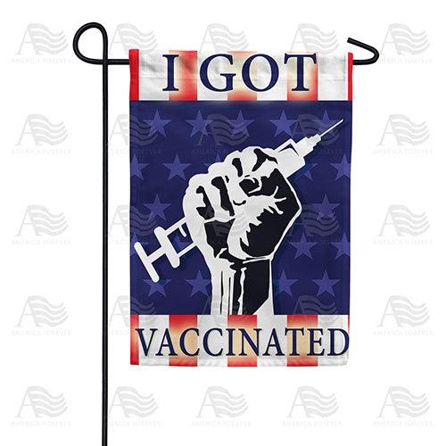 I Got Vaccinated Double Sided Garden Flag