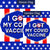 America Forever I Got My Covid Vaccine Flags Set (2 Pieces)