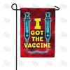 America Forever I Got the Vaccine Double Sided Garden Flag