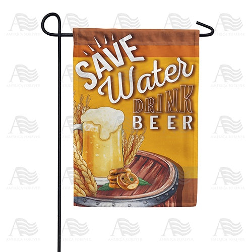 Save Water Drink Beer Double Sided Garden Flag