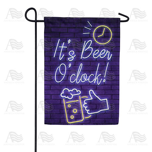It's Beer O'clock! Double Sided Garden Flag