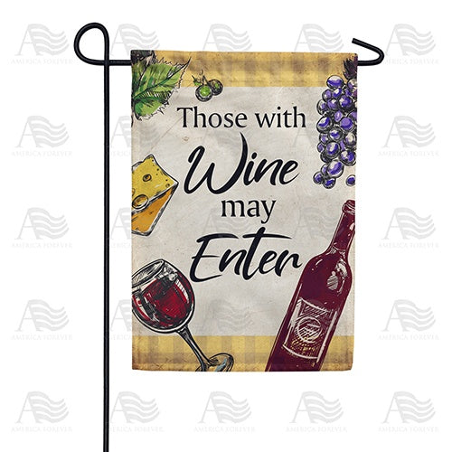 Bring Wine To Enter Double Sided Garden Flag