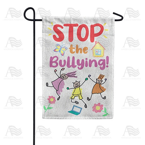 Stop The Bullying! Double Sided Garden Flag