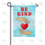 Be Kind To Your Heart Double Sided Garden Flag