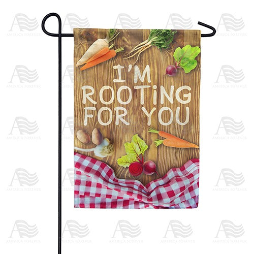 I'm Rooting For You Double Sided Garden Flag