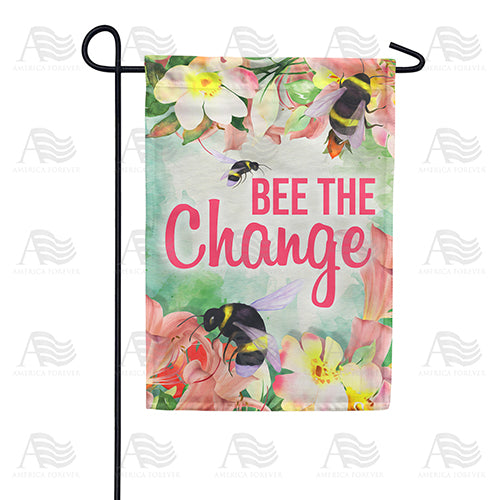 Bee The Change Double Sided Garden Flag