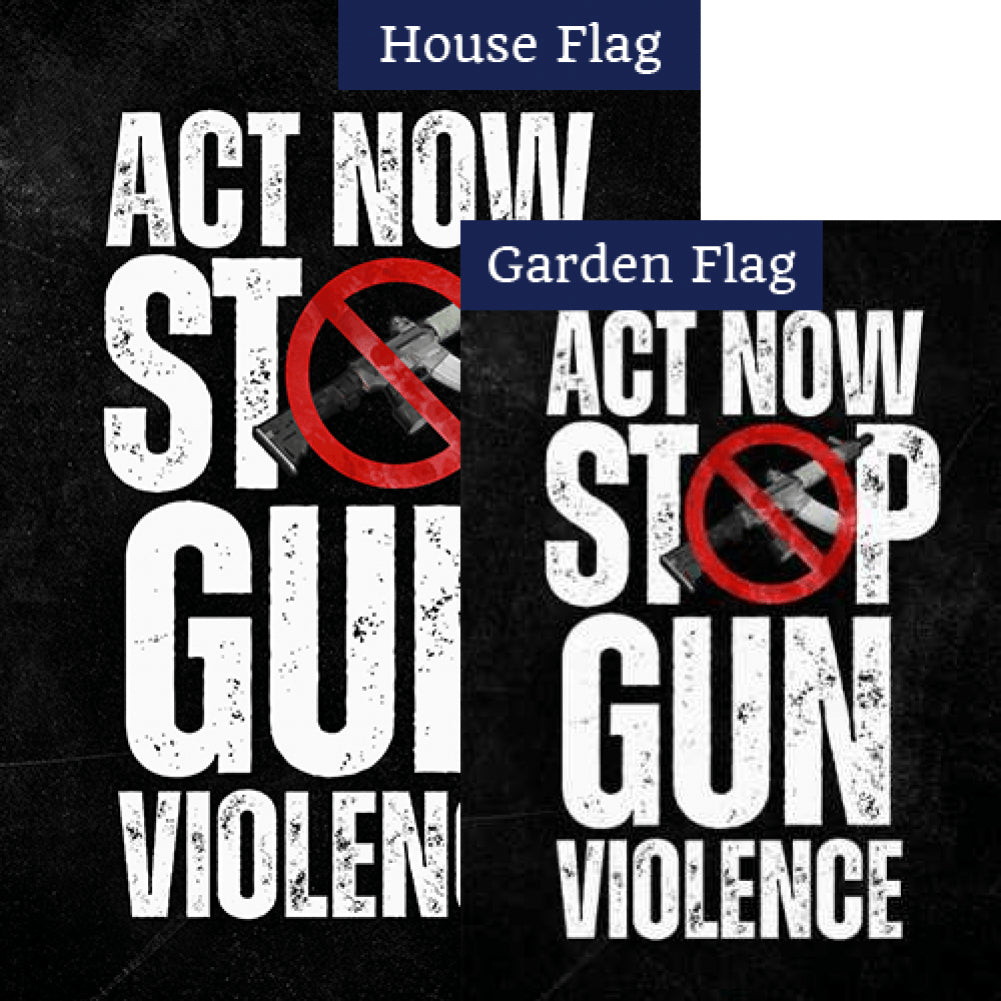Act Now to Stop the Violence Flags Set (2 Pieces)
