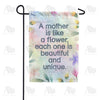 Mothers Are Uniquely Beautiful Double Sided Garden Flag