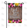 God Bless Moms! Double Sided Garden Flag