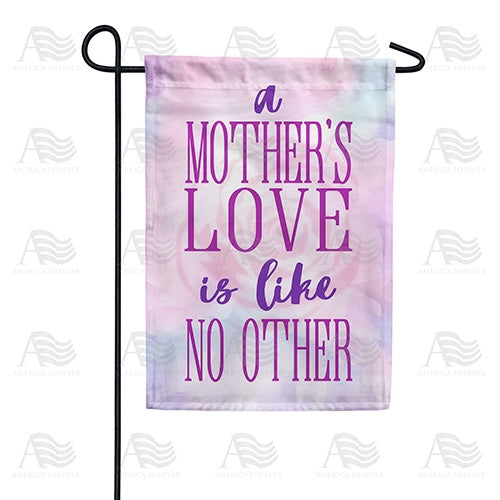Mother's Love Is Like No Other Double Sided Garden Flag