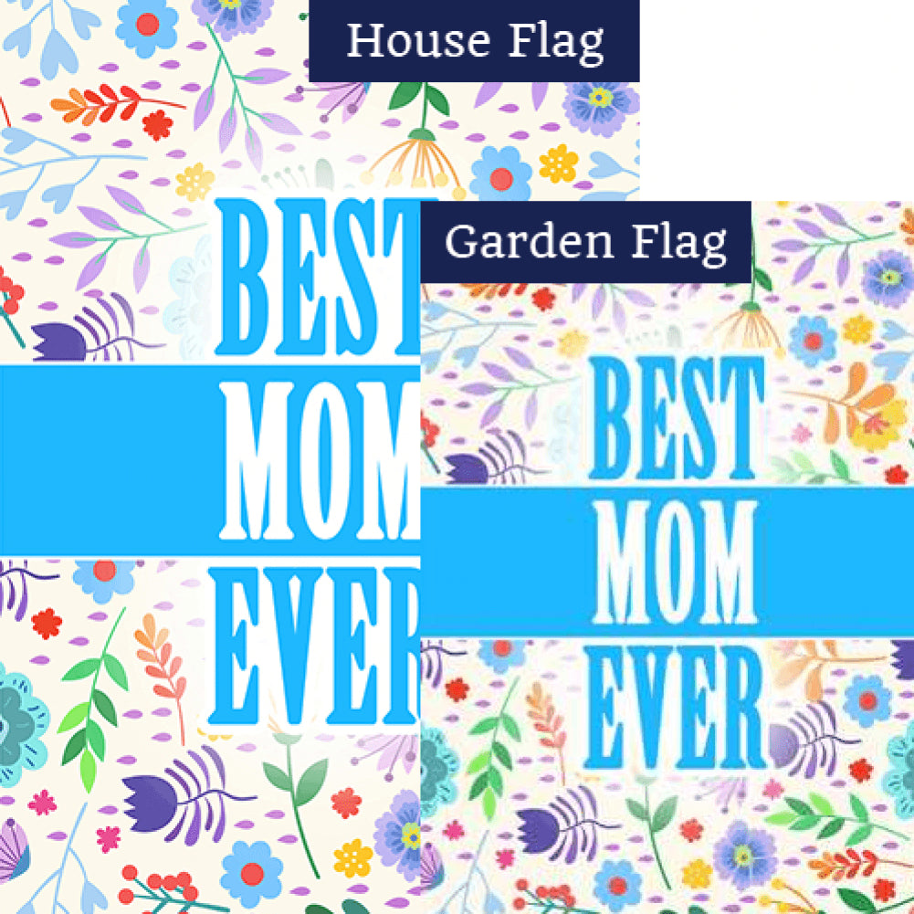 Best Mom Ever - Floral Double Sided Flags Set (2 Pieces)