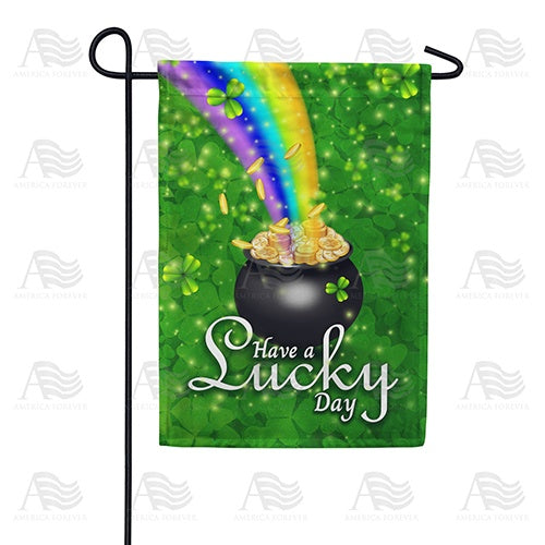 Have A Lucky Day Double Sided Garden Flag